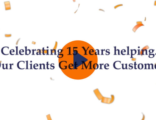 15 Years Helping Our Clients Get More Customers